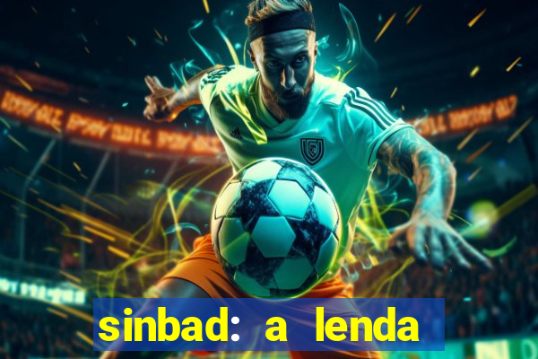 sinbad: a lenda dos sete mares dublado filme completo dublado download